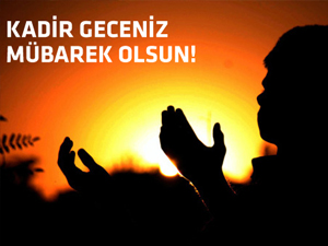 Bu gece Kadir gecesi