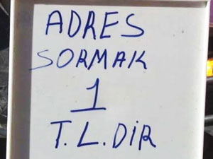 Burada adres sormak parayla