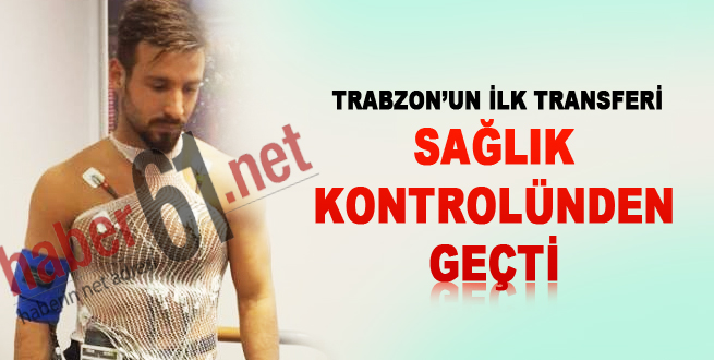 TS'nin ilk transferi sağlık kontrolünden geçti!