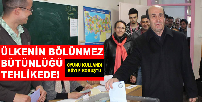 "Ülkenin bölünmez bütünlüğü tehlikede!"