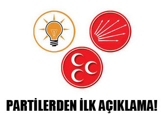 Partilerden ilk açıklama!