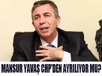 Mansur Yavaş CHP'den ayrılıyor mu?