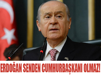 Erdoğan senden Cumhurbaşkanı olmaz!