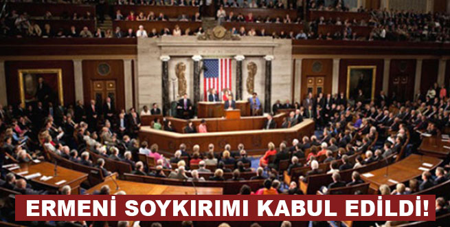Ermeni Soykırımı kabul edildi!