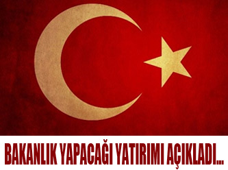 Bakanlık yapılacak yatırımı açıkladı...