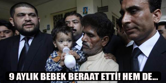 9 aylık bebek beraat etti!
