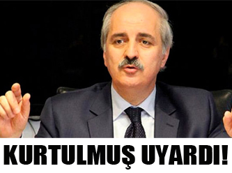 Kurtulmuş açık açık uyardı!