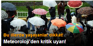Meteoroloji'den 16 ile yağmur uyarısı