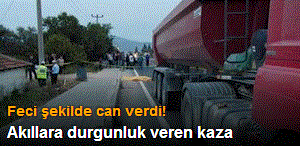 Eşinin kullandığı TIR'dan düşen kadın öldü