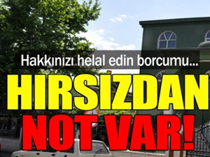 Camiyi soydu, not bıraktı...