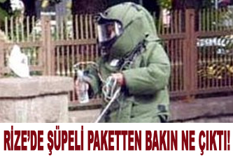 Rize'de şüpheli paketten bakın ne çıktı?