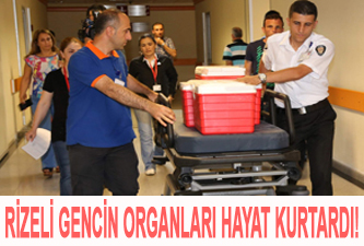 Rizeli gencin organları hayat kurtardı...
