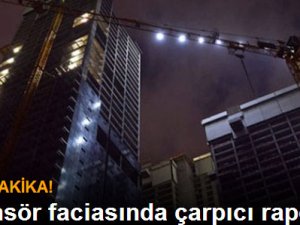 Asansör faciasında çarpıcı rapor