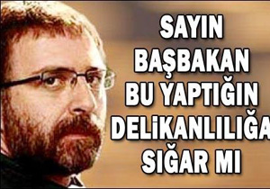 "Ayıp ediyorsun Başbakan"