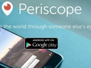 Periscope Android çalışmıyor