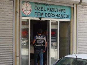 10 okul ve 4 dershaneye operasyon