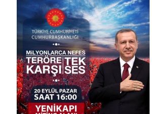 ’’Tüm vatandaşlarımızı Yenikapı’ya davet ediyorum’’