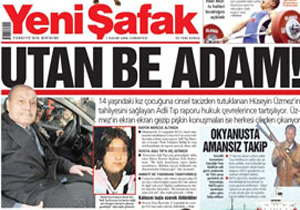 Yeni Şafak: Utan be adam!