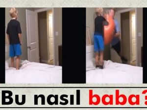 Bu nasıl baba !