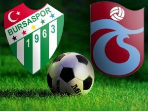 Trabzonspor ile Bursaspor...