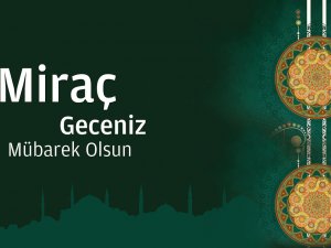 En güzel kandil mesajları ve miraç kandili smsleri birarada