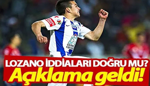 Lozano iddaları doğru mu?