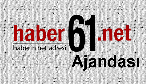 Haber61 Ajandası - 17.07.2016