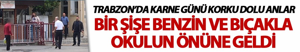 Trabzon’da karne günü korku dolu anlar