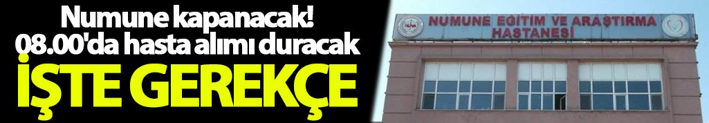 Numune kapanacak!