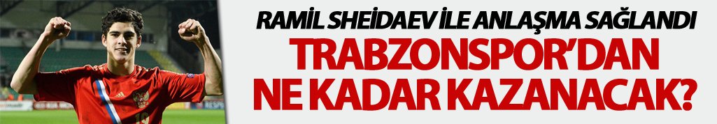 Trabzonspor Sheidaev ile anlaştı - Ne kadar alacak?