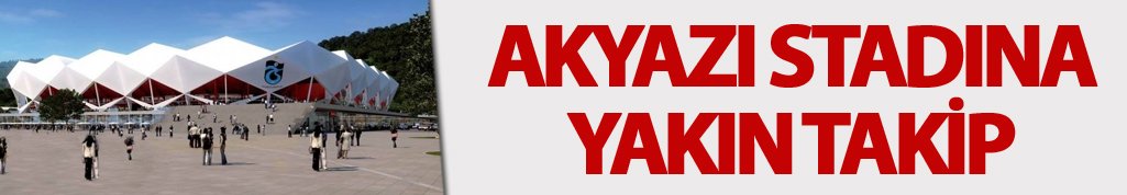 Muharrem Usta'dan Akyazı'ya yakın takip