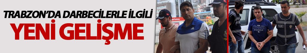 Trabzon'daki derbecilerle ilgili yeni gelişme