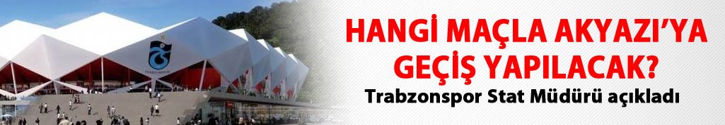 Akyazı stadı hangi maça hazır olacak?