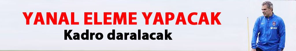 Trabzonspor'da kadro 25'e inecek