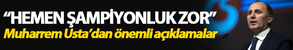 Trabzonspor Başkanı Usta'dan Transfer ve Şampiyonluk Açıklaması