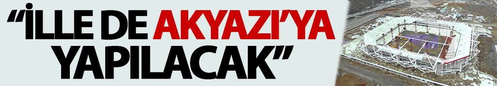 Akyazı'ya şehir hastanesi yapılacak