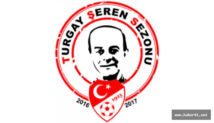 2016-2017 Turgay Şeren Sezonu başladı!