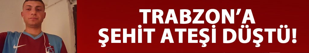 Trabzonlu Uzman Çavuş Murat Durmaz Tunceli’de Şehit Düştü