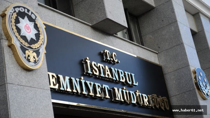 İstanbul'un emniyetinde büyük operasyon!