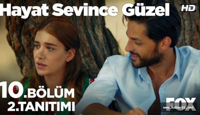 Hayat sevince güzel 10. bölümüyle bu akşam fox ekranlarında
