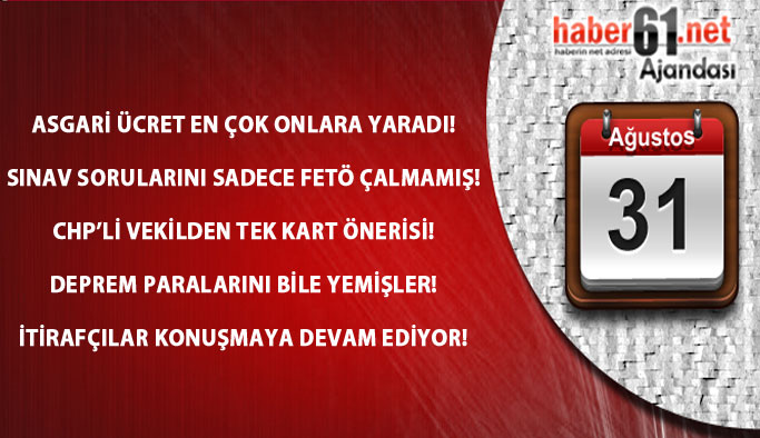 Haber61'in ajandası- 31.08.2016