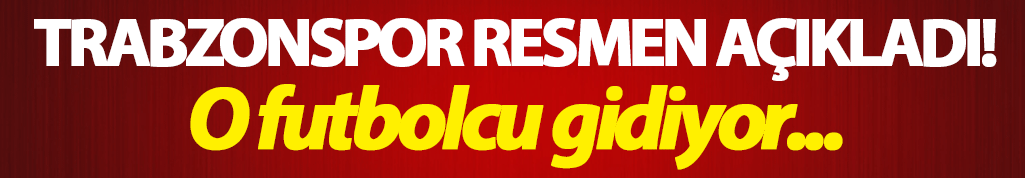 Trabzonspor KAP'a duyurdu