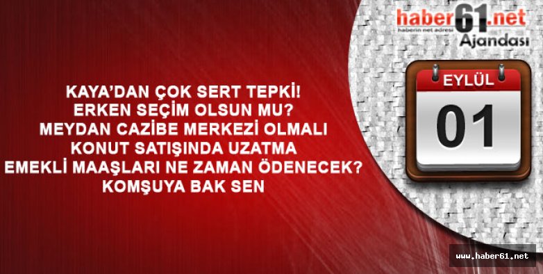 Haber61 Ajandası - 01.09.2016