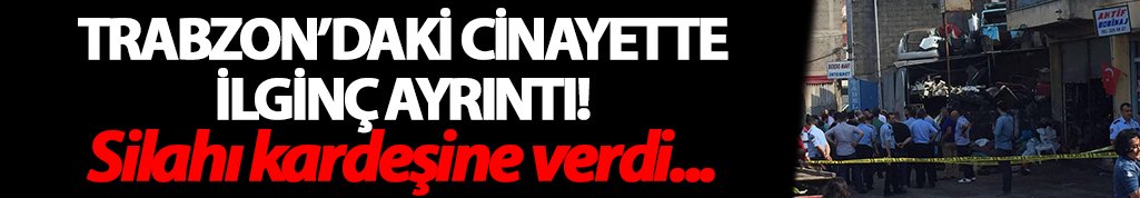Trabzon'da hurdacı cinayetinde ilginç detay