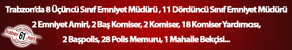 İşte Trabzon ihraç edilen 74 polisin rütbeleri