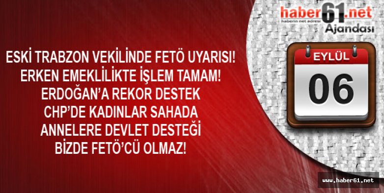 Haber61 Ajandası - 06.09.2016