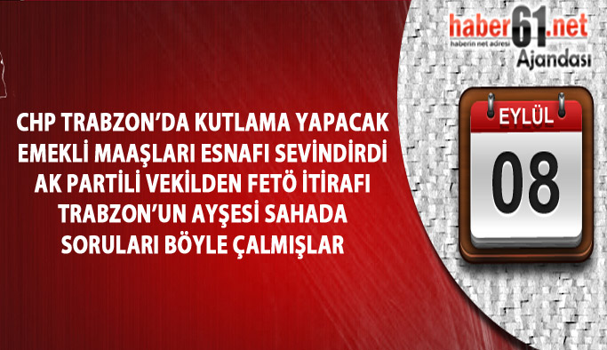 Haber61 Ajandası - 08.09.2016