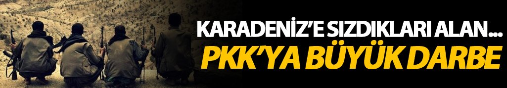 PKK'nın Karadeniz geçiş yeri vuruldu!
