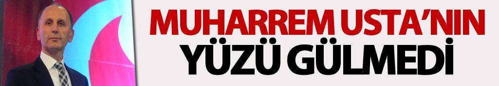 Muharrem Usta'nın yüzü bir türlü gülmedi