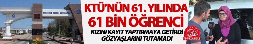 KTÜ'de 61 yaşında 61 bin öğrenci!